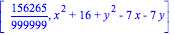 [156265/999999, x^2+16+y^2-7*x-7*y]